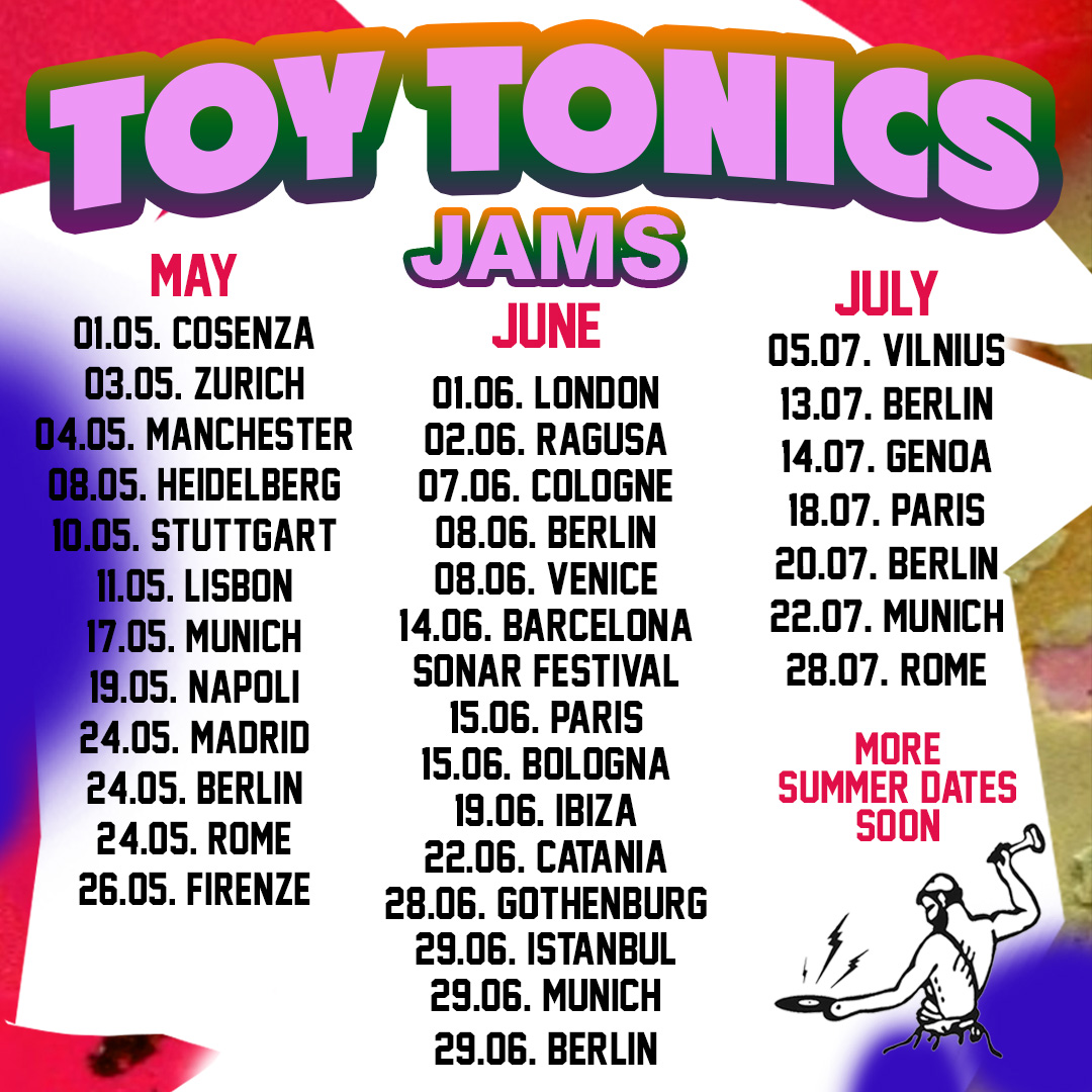 Toy Tonics Jams June & July